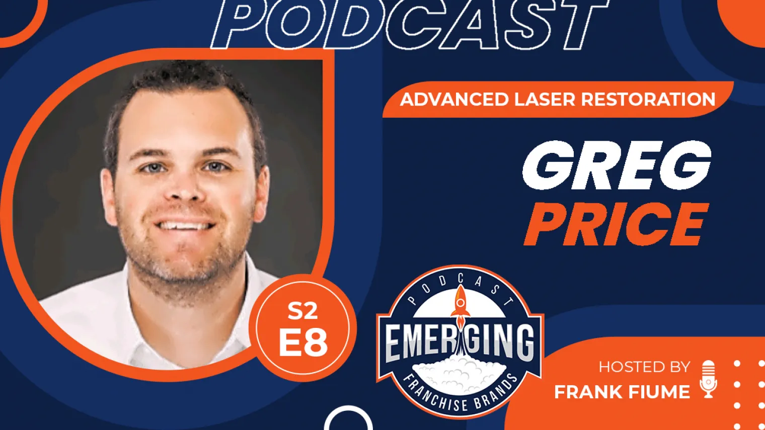 Episode image for Revolutionizing Restoration: Greg Price's Laser-Focused Franchise Strategy