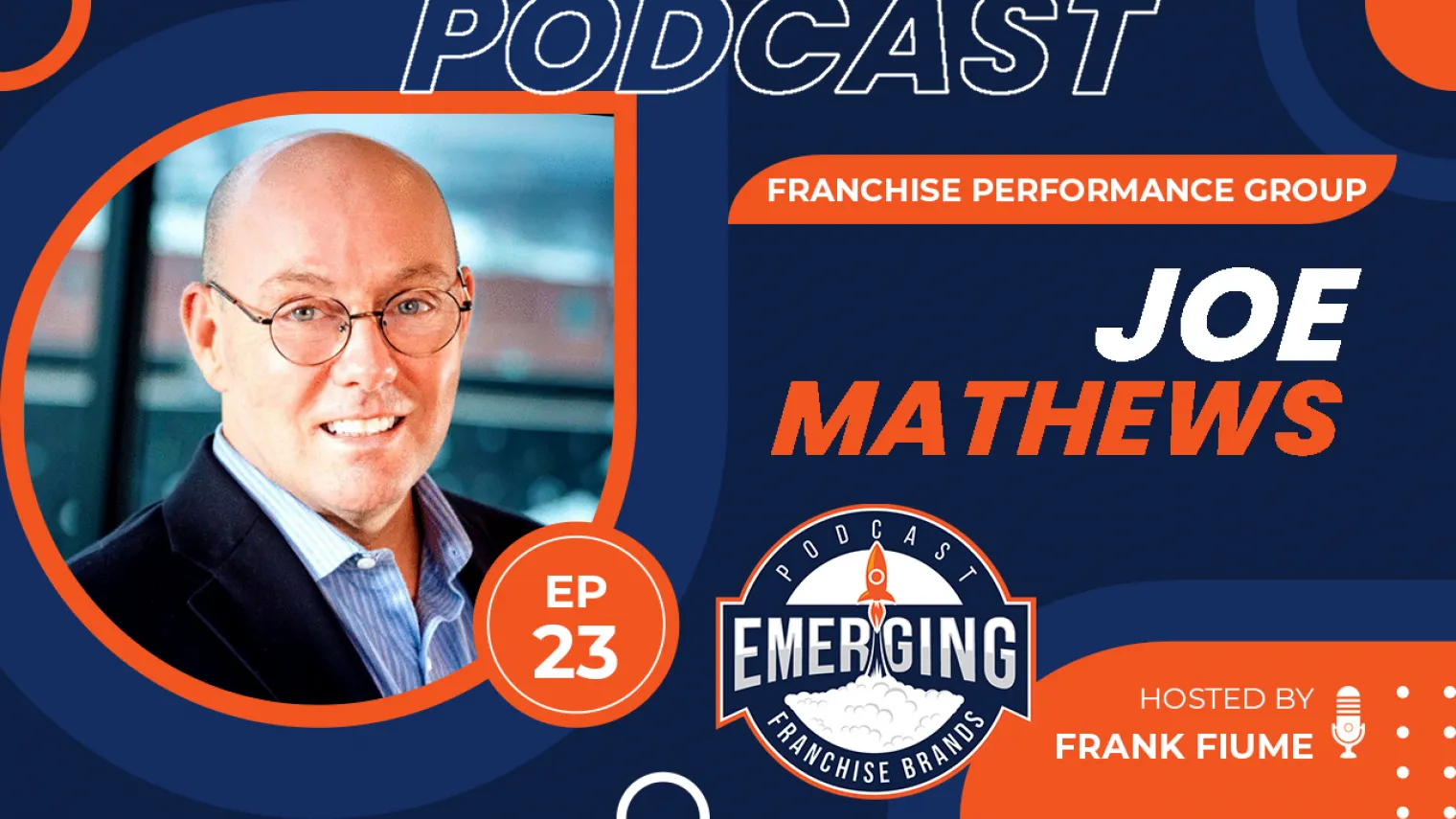 Episode image for Expert Franchise Insights with Joe Mathews