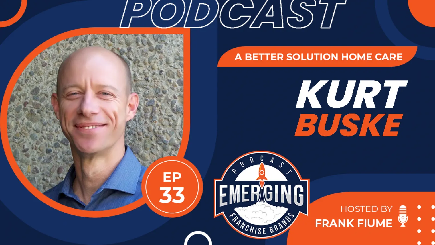 Episode image for The Power of Purpose: Kurt Buske's Impact in the Home Care Industry