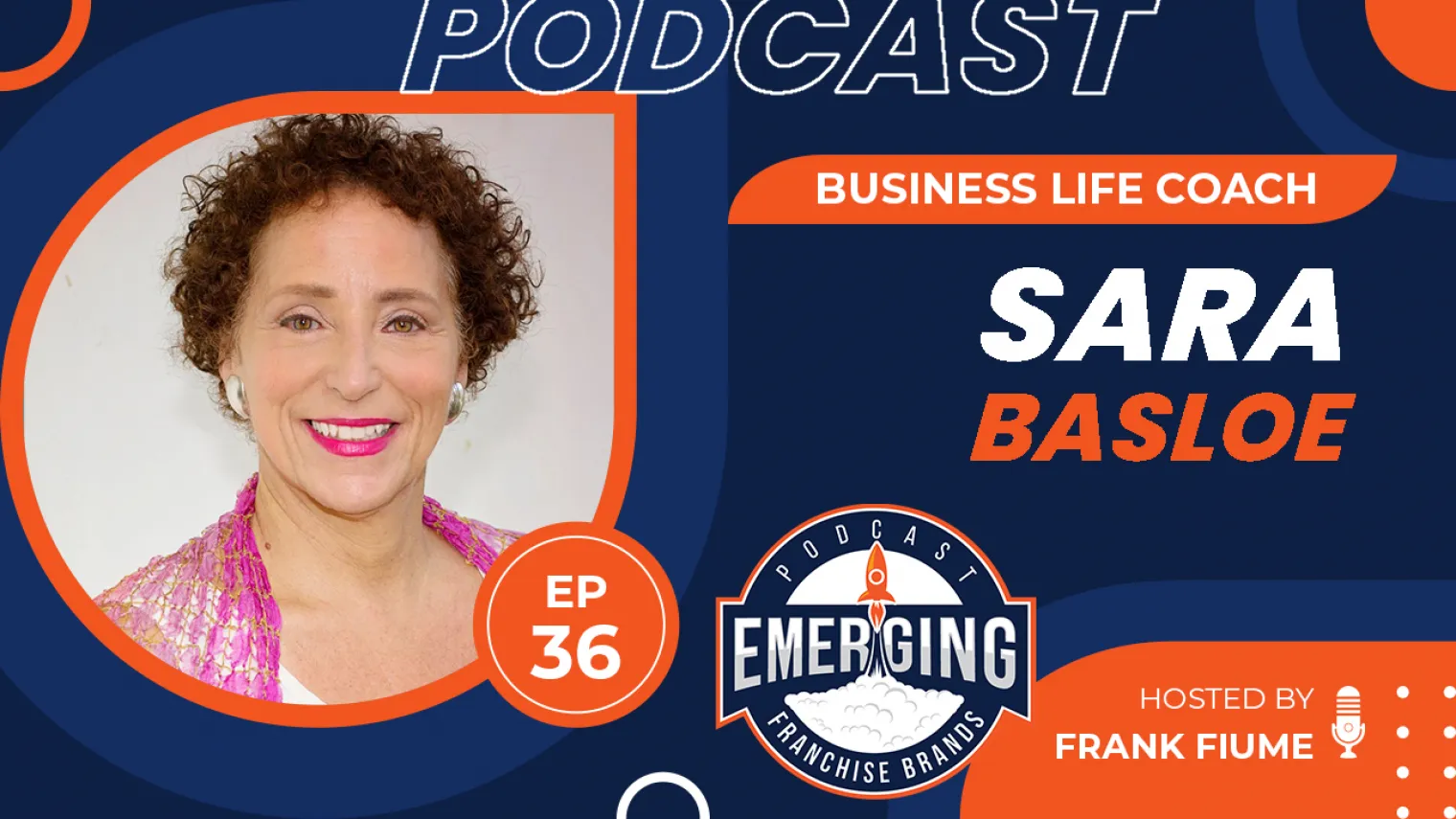 Episode image for Sara Basloe: Empowering Franchise Leaders Through Coaching