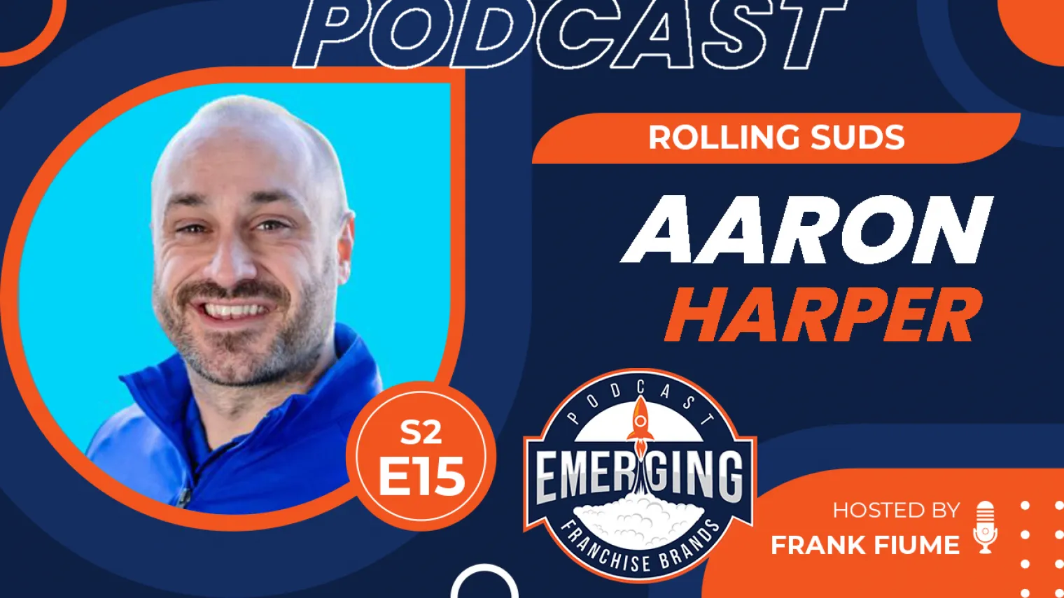 Episode image for Scaling with Precision: Aaron Harper's Rolling Suds Franchise Vision