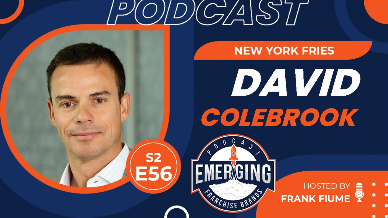 Episode image for New York Fries: David Colebrook on Expanding an Iconic Canadian Brand in the U.S.